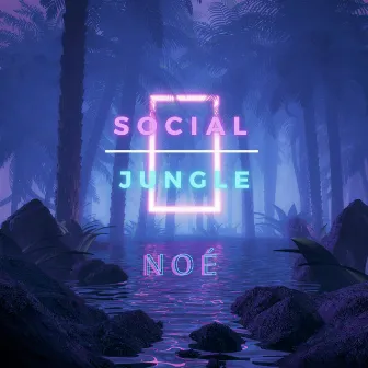 Social Jungle by Noé