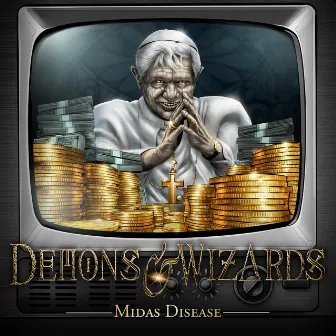 Midas Disease by Demons & Wizards