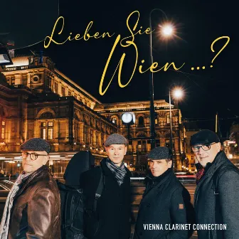 Lieben Sie Wien...? by Vienna Clarinet Connection