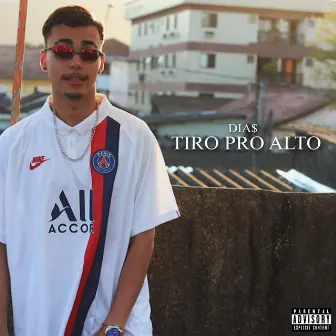 Tiro pro Alto by Dia$