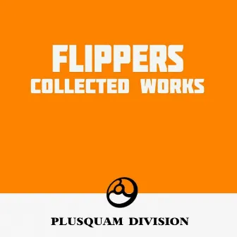 Collected Works by Flippers