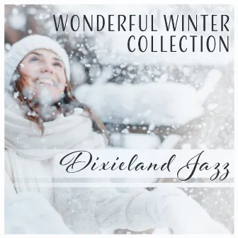 Wonderful Winter Collection: Dixieland Jazz for Holiday Entertaining by Classical Jazz Academy