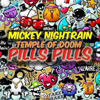 Pills Pills (feat. Temple of Doom) [Original Mix] by Mickey Nightrain