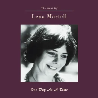 One Day at a Time - The Best of Lena Martell by Lena Martell