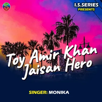 Toy Amir Khan Jaisan Hero by Monika