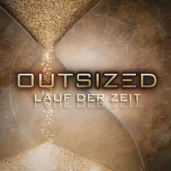 Lauf der Zeit by Outsized