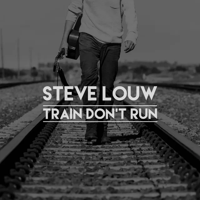 Train Don't Run