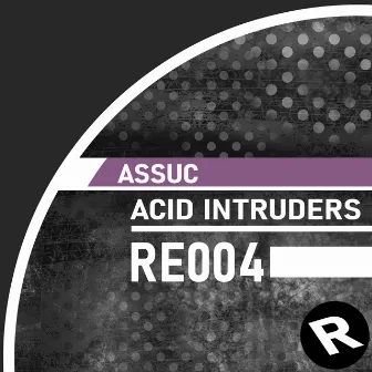 Acid Intruders by Assuc