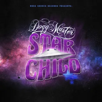 Star Child by Dogg Master