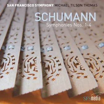 Schumann: Symphonies Nos. 1-4 by San Francisco Symphony