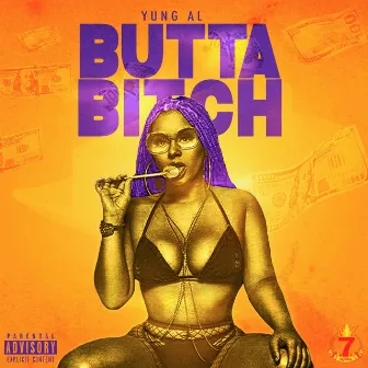 Butta Bitch by Yung Al