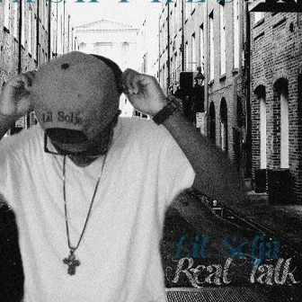 Real Talk 101 No Fakeness by Lil Solja