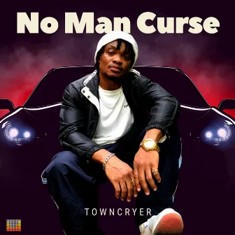 No Man Curse by TownCryer