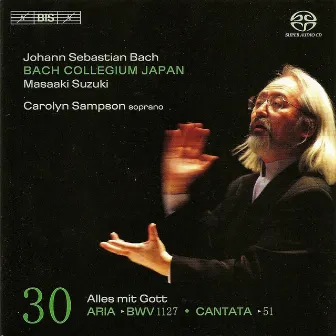 Bach, J.S.: Cantatas, Vol. 30 (Suzuki) - Bwv 51, 210, 1127 (Solo Cantatas) by Carolyn Sampson