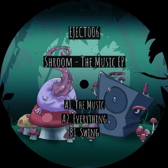 The Music EP by Shroom