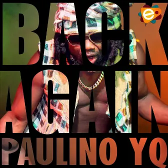 Back Again by Paulino Yq