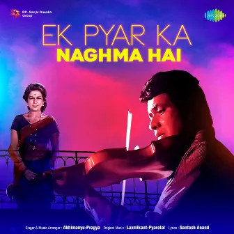 Ek Pyar Ka Naghma Hai - Single by Abhimanyu-Pragya