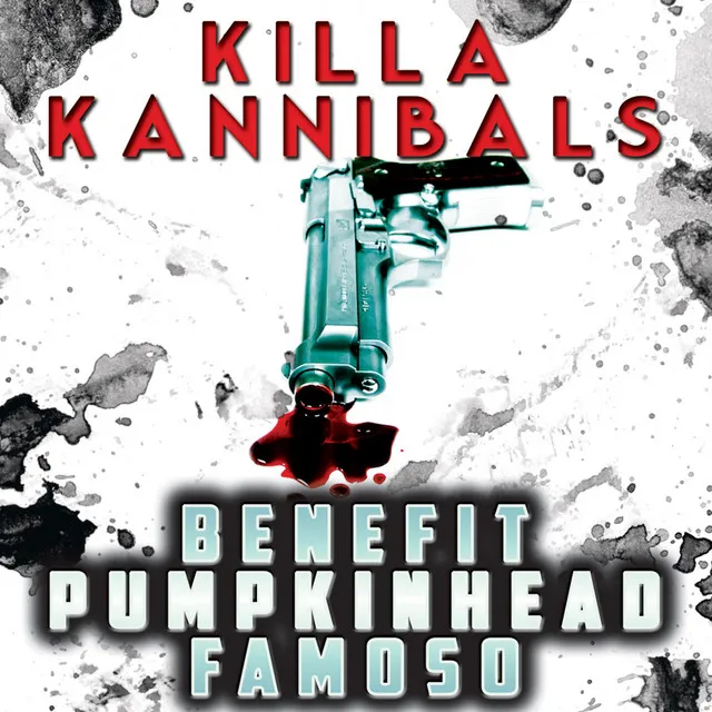 Killa Kannibals (feat. Pumpkinhead & Famoso) - Single