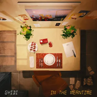 In The Meantime by Gyidi