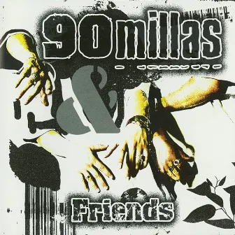 90 Millas & Friends by 90 Millas