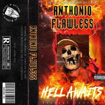 HELL AWAITS by MISTAH RIP DA GRIM