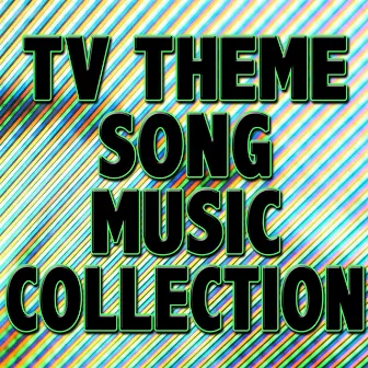 TV Theme Song Music Collection by Unknown Artist