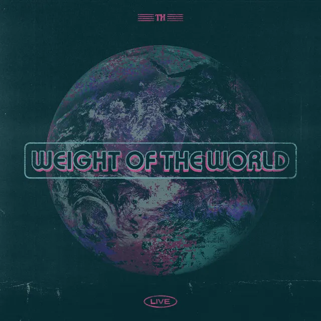 Weight of the World (Live)