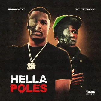 Hella Poles by ThatBoyDayDay