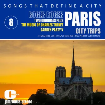 Songs That Define A City; Paris, Volume 8 by Roger Roger and His Orchestra