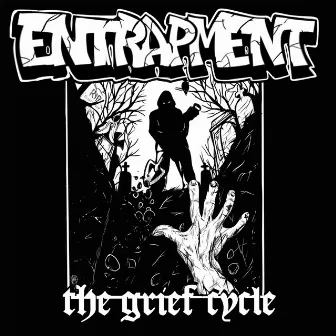 The Grief Cycle by Entrapment