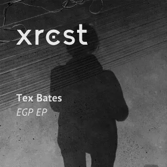 EGP EP by Tex Bates