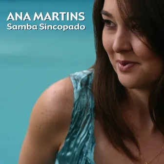 Samba Sincopado by Ana Martins