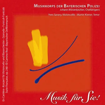 Musik für Sie! by Polizeiorchester Bayern