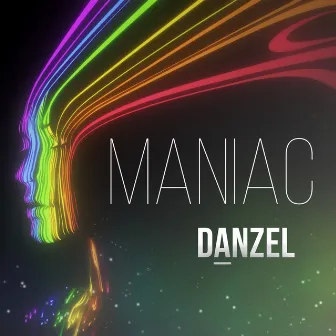 Maniac by Danzel