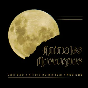 Animales Nocturnos by Basti Mercy