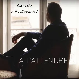 A t'attendre by Coralie