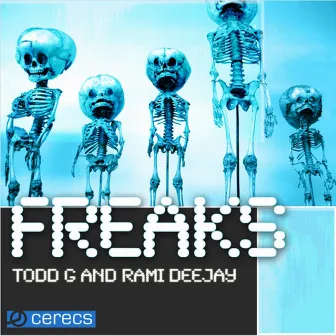 Freaks by Todd G