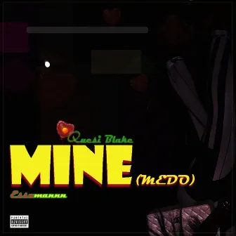 MINE (M3DO) by Quesi Blake