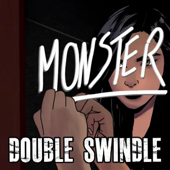 Monster by Double Swindle