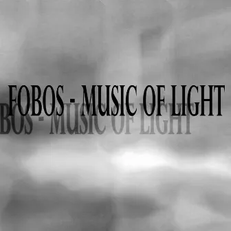 Music of Light by Fobos