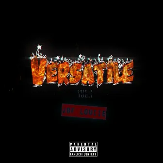 Versatile, Vol. 1 by JBF Louiie