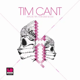 Apache Trip / This Must Be Love by Tim Cant