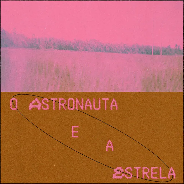 O Astronauta e a Estrela