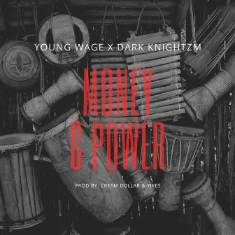 Money & Power by Dark Knightzm