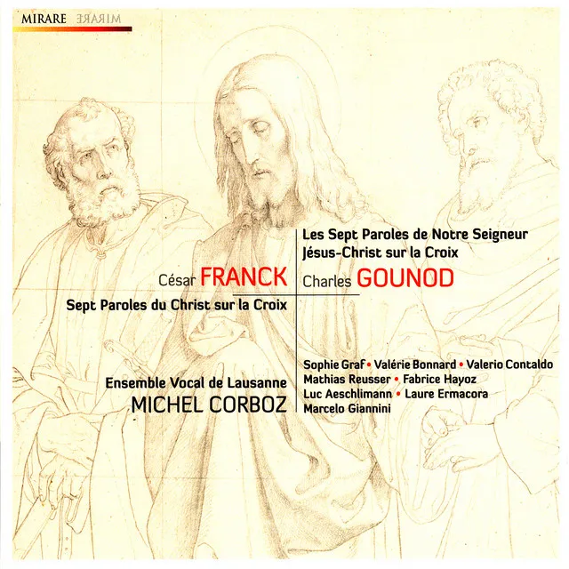 Franck & Gounod: Sept paroles du Christ en croix