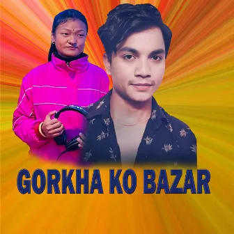 GORKHA KO BAZAR by Dolraj Pariyar