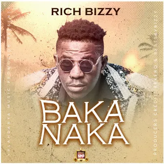 Bakanaka by Rich Bizzy