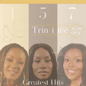 Greatest Hits by Trin-I-Tee 5:7