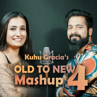 Old To New Mashup 4 by Kuhu Gracia