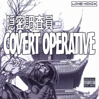 Covert Operative - EP by Lone Ninja